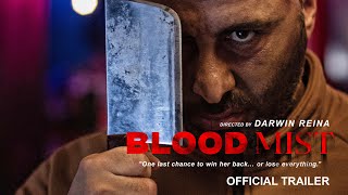 Blood Mist (Official Trailer 2025) Directed by Darwin Reina | Intense Psychological Thriller
