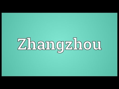 Zhangzhou Meaning