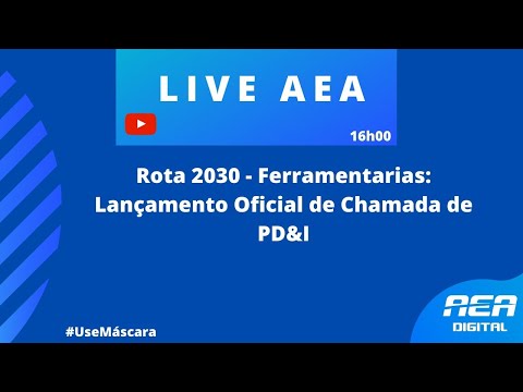 Chamada Pública de PD&I 01/2021 - Ferramentarias | Rota 2030