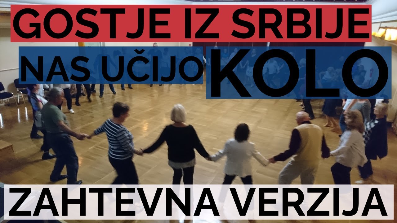 Plesni večer z gosti iz Srbije - plešemo kolo - zahtevejša varianta