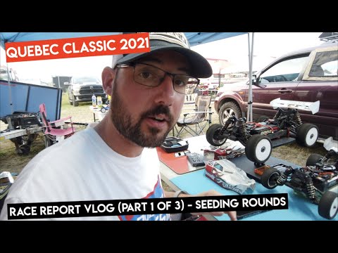 SEEDING ROUNDS Quebec Classic 2021 - Race Report Vlog - Netcruzer RC