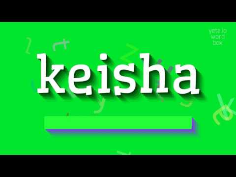 KEISHA - HOW TO PRONOUNCE KEISHA? #keisha