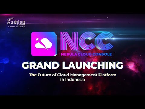 Grand Launching Nebula Cloud Console (NCC) | Central Data Technology Central Data Technology
