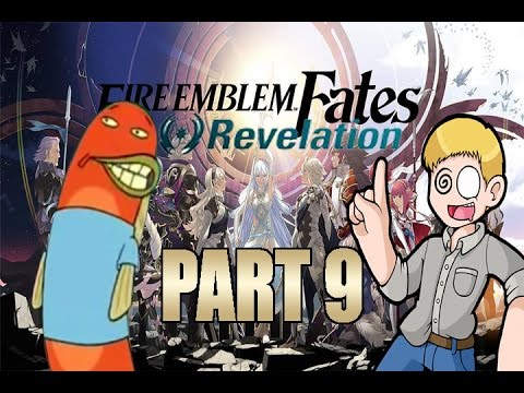 Fire Emblem: Fates Revelation (Part 9)- This guy is barnacles