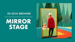 Mirror Stage | Leon Brenner