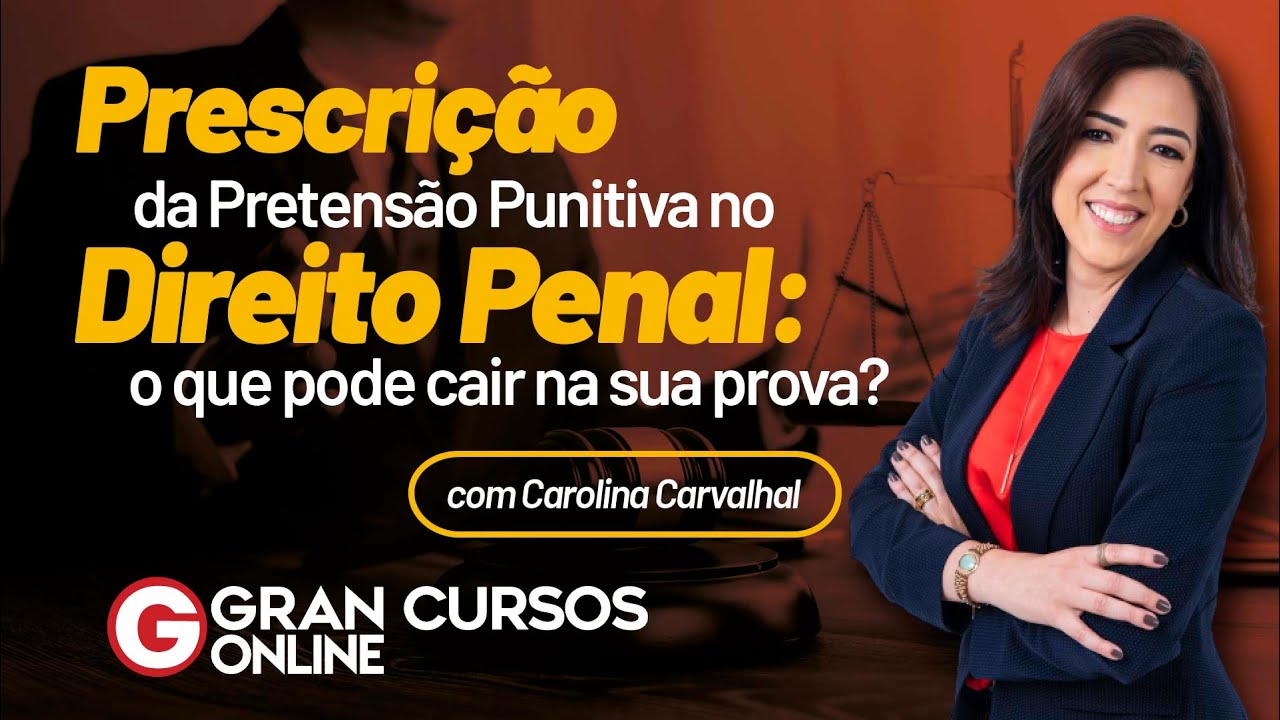 Prescrição da Pretensão Punitiva no Direito Penal: o que pode cair na sua prova?