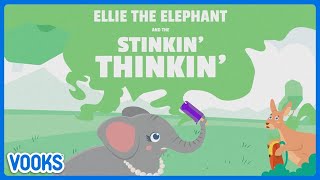 Ellie the Elephant and the Stinkin’ Thinkin! | Read Aloud Kids Book | Vooks Narrated Storybooks gameplay video by MrBooks, 4:27 duration