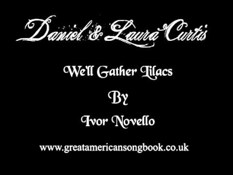 Ivor Novello - We'll Gather Lilacs