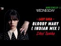Lady Gaga Bloody Mary Indian Mix Dhol Tasha Its Dj Ritik Itsdjritik