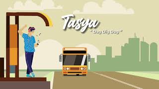 Download lagu Tasya - Dag Dig Dug mp3 Download lagu Tasya - Dag Dig Dug mp3