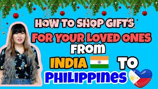HOW TO SHOP FOR YOUR LOVED ONES IN PHILIPPINES FROM INDIA