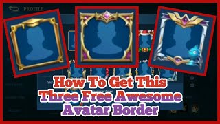 How To Get Free Border In Mobile Legends