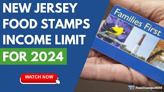 New Jersey Food Stamp Income Limits for 2024