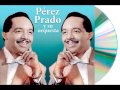 Pérez Prado y Su Orquesta - Mambo Del Ruletero