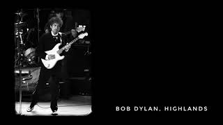 Bob Dylan, Highlands, (2 of the 9 times he has played it live)