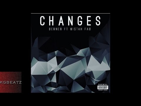 Berner ft. Mistah Fab - Changes [Prod. By Stinje] [New 2016]