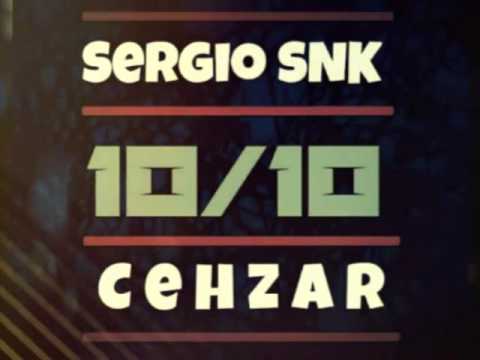 Cehzar X Sergio SNK - 10/10 (Dreams Productions CR) [2016]