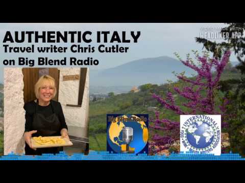 Authentic Italy - Chris Cutler on Big Blend Radio
