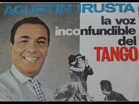 AGUSTIN IRUSTA  - NO TE ENGAÑES CORAZÓN  - TANGO