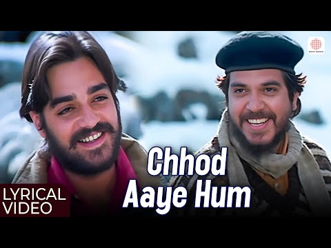 Chhod Aaye Hum (Lyrical) — watch video