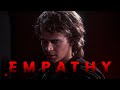 Anakin Skywalker Edit [4K] - Empathy