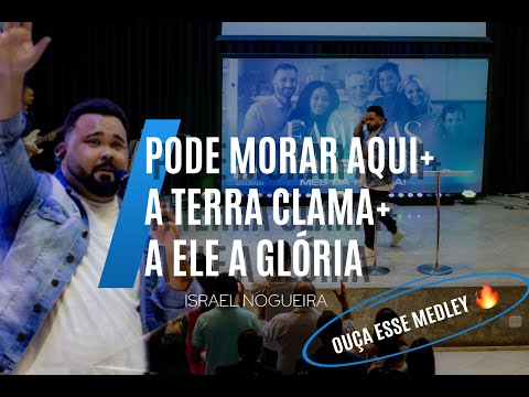 MEDLEY LINDO 🔥 - Pode morar aqui/A Terra clama/A Ele a glória. (COVER) Israel Nogueira