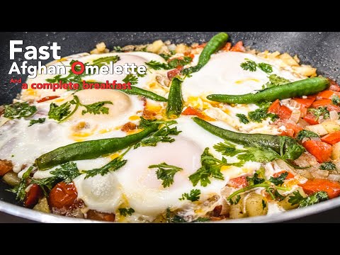 Delicious and fast Afghan omelette and a complete breakfast