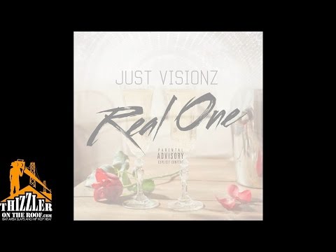 Just Visionz - Real One [Thizzler.com]