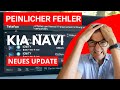 FIX Das Kia Peinlicher Fehler Im Kia Navi Auch Nach Dem Aktuellem Update Routenplanung Unbrauchbar