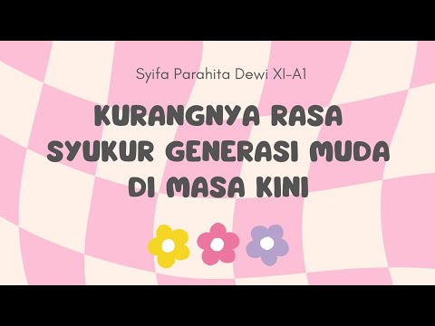 Kurangnya Rasa Syukur Generasi Muda di Masa Kini – Syifa Parahita Dewi XI-A1