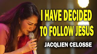 I HAVE DECIDED TO FOLLOW JESUS ( COVER JACQLIEN CELOSSE ) JC WORSHIP - JC MINISTRY