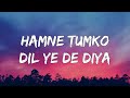 Hamne Tumko Dil Ye De Diya Gunaah Dino Bipasha Alka Yagnik Babul Supriyo Lyrics