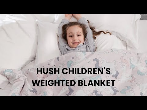 Introducing The Hush Children's Weighted Blanket - Better Sleep For Your Child, Better Sleep For You