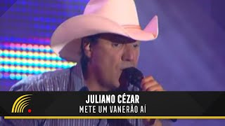Download lagu Juliano Cezar - Mete Um Vanerão Aí - Assim Vive Um Cowboy mp3