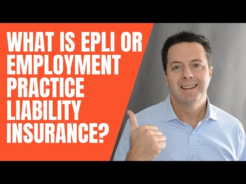 What is EPLI or Employment Practice Liability Insurance?