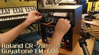 Video thumbnail for Roland CR-78 through a Guyatone EM-606 by Synthead