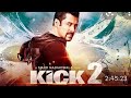Kick 2 Full Movie Salman Khan 2021 Hd
