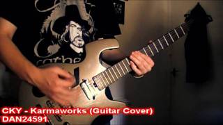 CKY - Karmaworks (HD Guitar Cover)