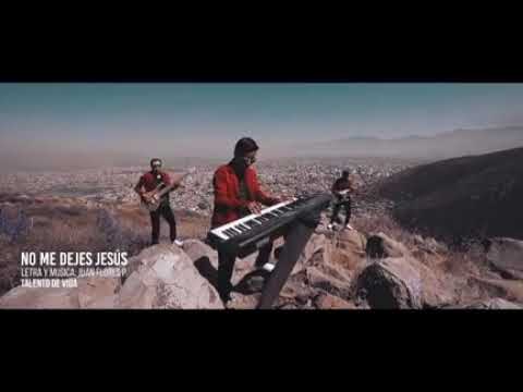 Talento de vida - no me dejes Jesús