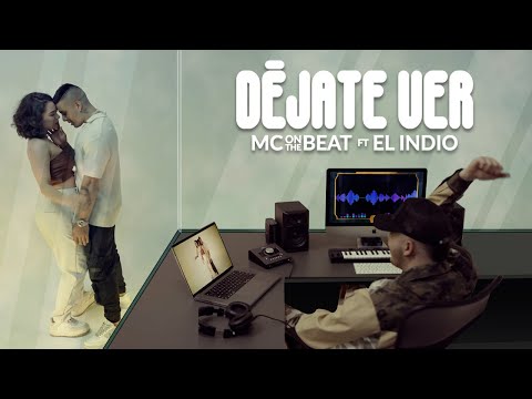 El Indio x Mc On The Beat - Déjate Ver | Official Video