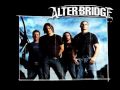 Alter Bridge - Find The Real (HQ)