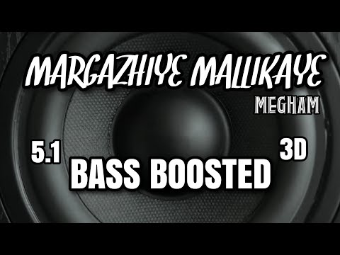 Margazhiye Mallikaye |Megham |5.1 BASS BOOSTED