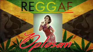 Download lagu Oplosan Versi Reggae mp3