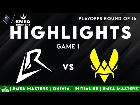 LR vs VITB Highlights Game 1 | EMEA Masters 2025 Playoffs | Los Ratones vs Vitality.Bee by Onivia