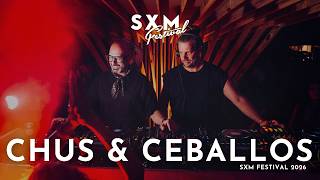Chus & Ceballos - Live @ SXM Fetsival 2026