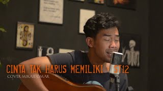 Download lagu Cinta Tak Harus Memiliki - St12 || Mikail Omar Cover mp3