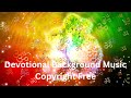 Devotional Background Music Copyright Free Devotional Music No Copyright Devotional BGM