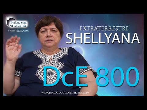 DcE 800 - [] Entidade Extraterreste Shellyana de Iparian - Médium Mônica de Medeiros