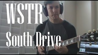 WSTR - South Drive (Guitar Cover)