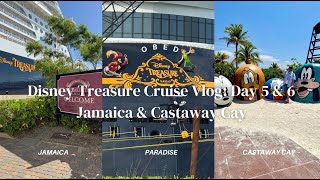 Disney Treasure Cruise Vlog : Day 5 & 6. Jamaica & Castaway Cay